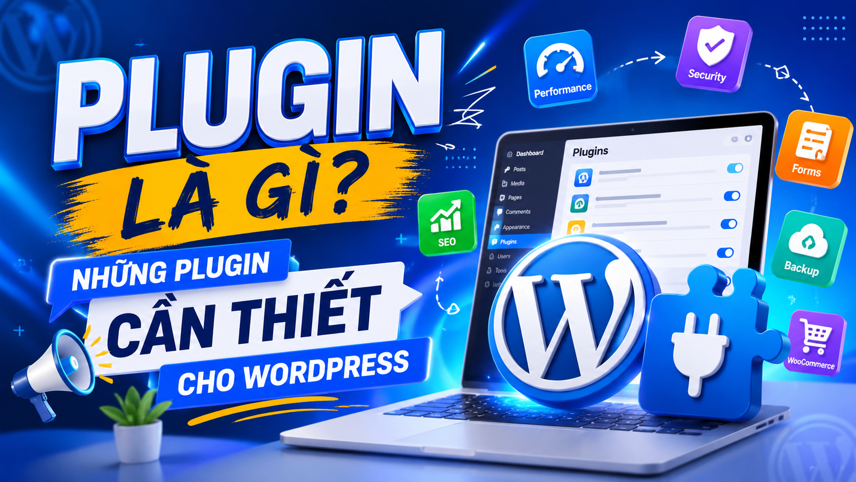 Plugin Là Gì – Những Plugin Cần Thiết Cho WordPress