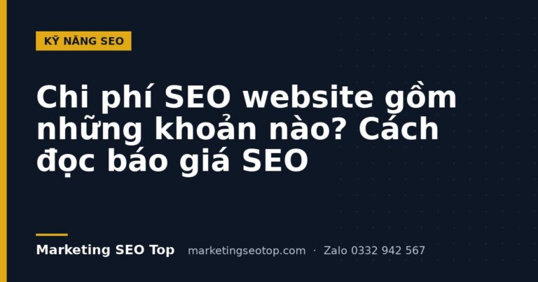 Chi phí SEO website gồm những khoản nào? Cách đọc báo giá SEO