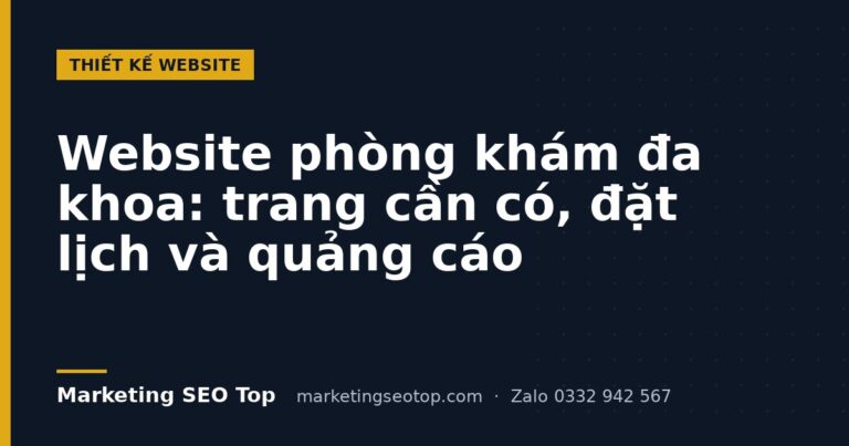 Website phòng khám đa khoa: trang cần có, đặt lịch và quảng cáo